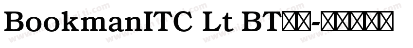 BookmanITC Lt BT粗体字体转换